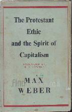 max weber thesis on the protestant ethic