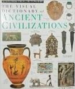 Ancient Civilizations (dk Visual Dictionaries) Dk Publishing